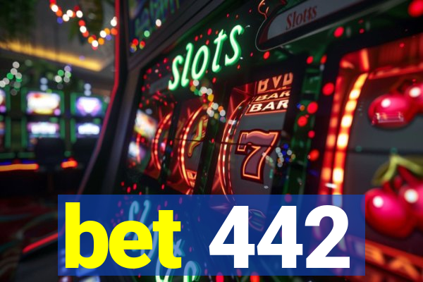 bet 442